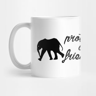 protect our friends - elephant Mug